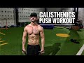 Calisthenics Push Workout