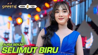 Download lagu SELIMUT BIRU - AURA SEKAR - SIMPATIK MUSIC mp3