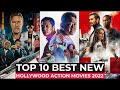 Top 10 Best Action Movies Of 2022 So Far | New Hollywood Action Movies Released in 2022 | New Movies