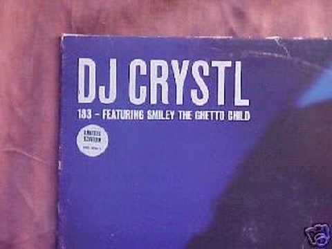 DJ Crystl - 183 ft. Smiley the Ghetto Child