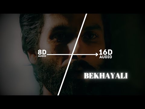 Bekhayali (16D Audio "Not 8D") | Kabir Singh | Shahid K, Kiara A | Sachet Tandon | 🎧 Use Headphone 🎧
