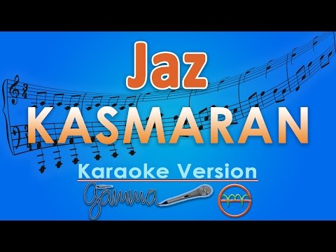 Jaz - Kasmaran (Karaoke) | GMusic