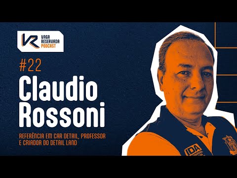Estética Automotiva: os segredos do trabalho de Claudio Rossoni | Vaga #022