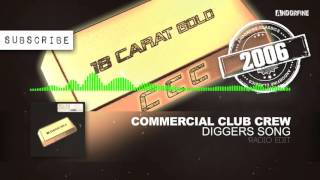 Commercial Club Crew - Diggers Song (Radio Edit)
