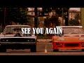 SEE YOU AGAIN WIZ KHALIFA CHARLIE PUTH SLOWED REVERBED