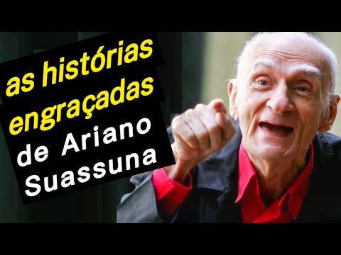 Histórias Mais Engraçadas de Ariano Suassuna