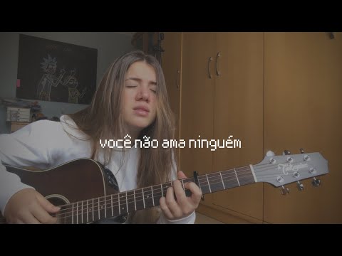“você não ama ninguém” | (cover) Elana Dara