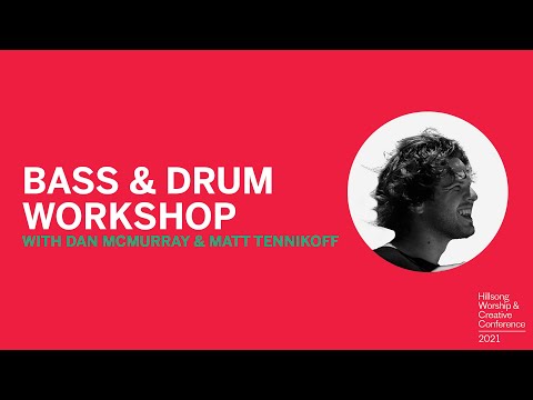 Bass & Drums Workshop | Dan McMurray & Matt Tennikoff | WCC17 Co-lab