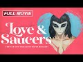 Love and Saucers (FULL DOCUMENTARY) Aliens, Abductions, Hybrid Children, Relationships with ETs