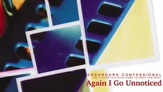 Again I Go Unnoticed • Dashboard Confessional • MTV Unplugged Remix