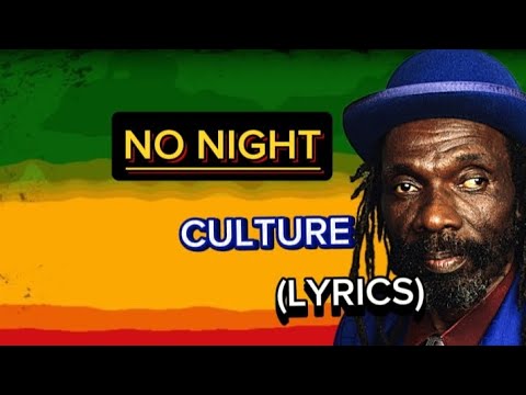 Culture - No Night Song Lyrics|LYRICS