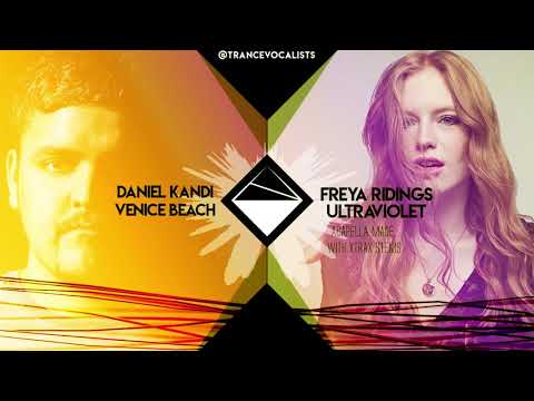 Freya Ridings x Daniel Kandi - Ultraviolet Beach (TranceX Mashup)