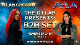 BlanchEcho and Ayla B2B Melodic House and Techno
