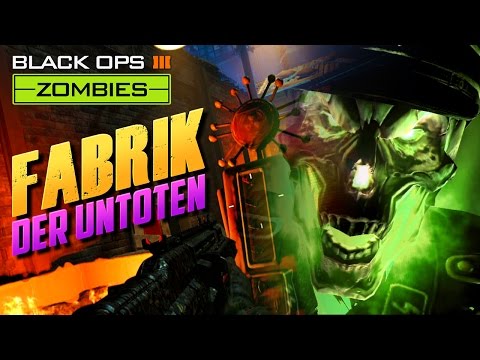 FABRIK DER UNTOTEN (Part 2) ★ BLACK OPS 3 ZOMBIES MOD