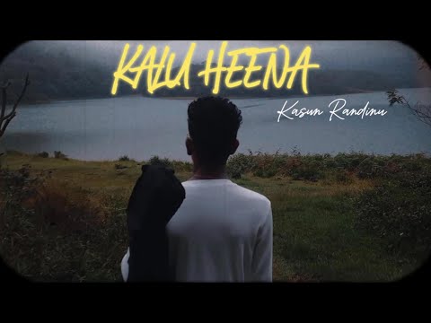 Kalu Heena ( කළු හීන ) - Kasun Randunu X Anjitha Kuruppu X Madura Dhananjaya (Official Music Video)