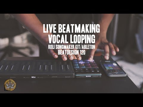 BD 120 ROLI Songmaker kit Live Beatmaking and Vocal Looping Improv. By Thomas Piper