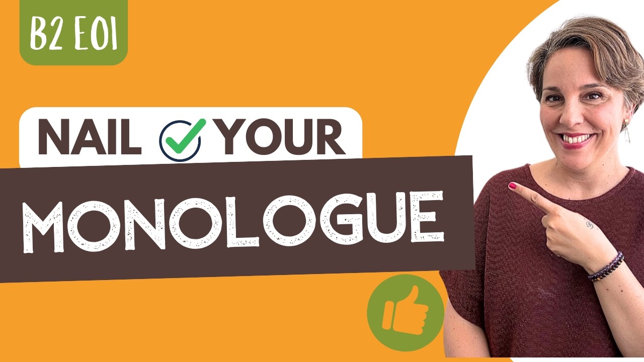 Nail your B2 monologue- EOI speaking