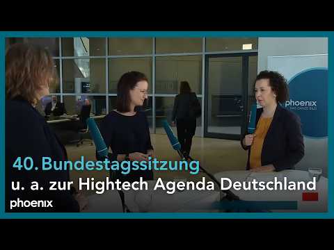 40. Sitzung des Deutschen Bundestags u. a.  zur Hightech Agenda Deutschland