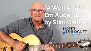 Learn the Solo to "A Well A Take Em A Joe" by Slim Gaillard