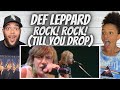 FANTASTIC!| FIRST TIME HEARING Def Leappard  -  Rock! Rock! (Till You Drop) REACTION