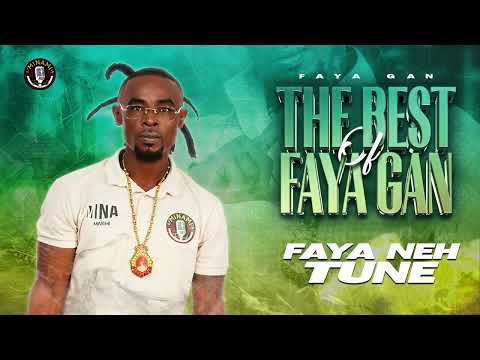 Faya Gan - Faya Neh Tune