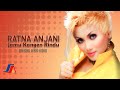 Ratna Anjani - Jamu Kangen Rindu (Video Lirik)