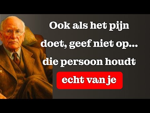 Deze persoon houdt echt van je. Geef niet op | Carl Jung