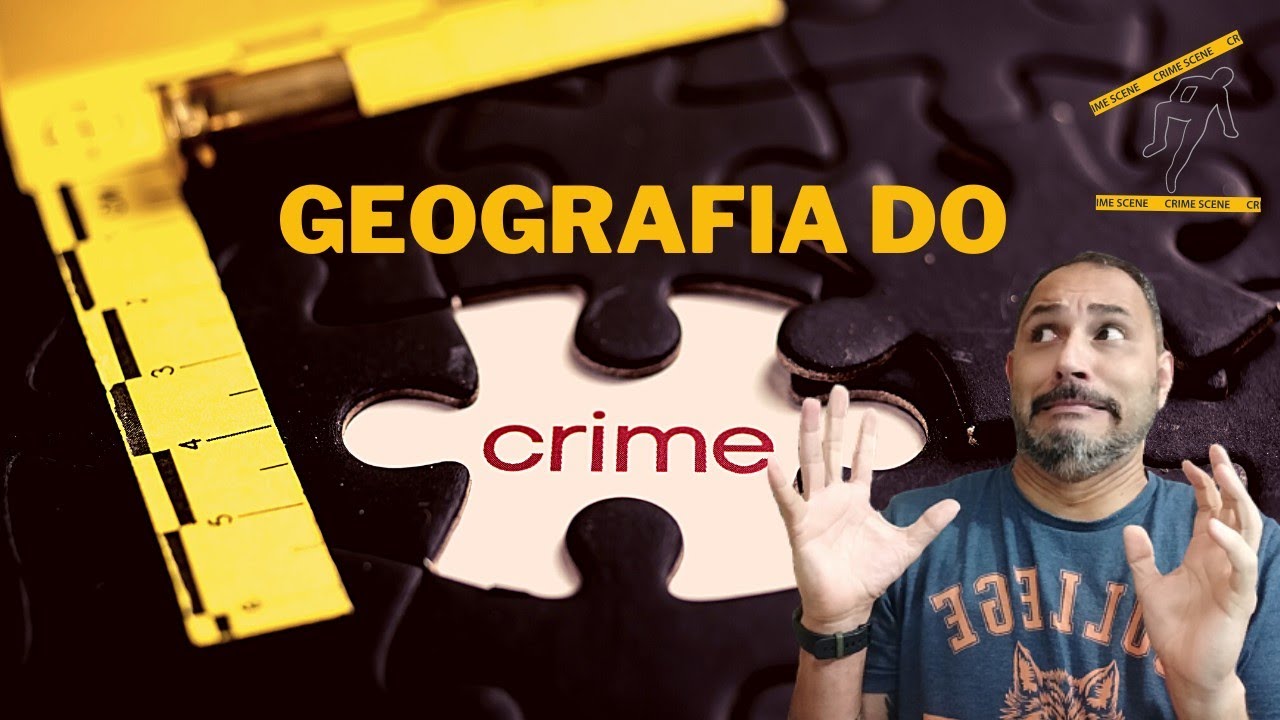 GEOGRAFIA DO CRIME