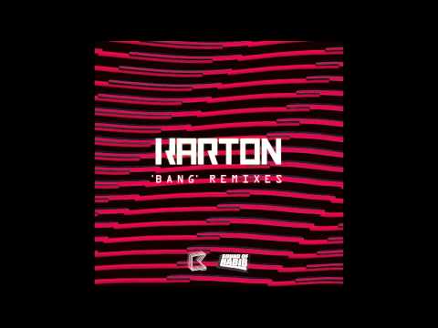 Karton - Bang (Mat Cant Remix)