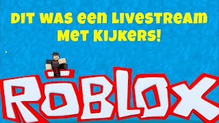 Roblox live stream met kijkers - Ik speel verschillende Roblox games