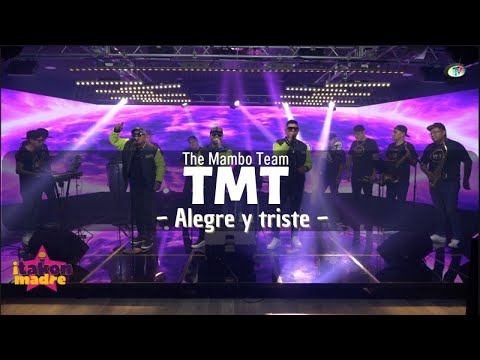 TMT The Mambo Team - Alegre Y Triste (Video Oficial)