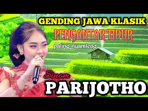 GENDING JAWA KLASIK _ (SINOM  PARIJOTHO) _ PENGANTAR TIDUR PALING NYAMLENG_DI MINATI SEMUA KALANGAN