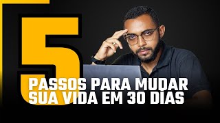 COMO MUDAR SUA VIDA EM 30 DIAS (FIQUE IRRECONHECÍVEL)