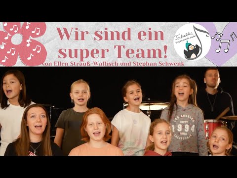 Wir sind ein super Team!  Von Stephan Schwenk und Ellen - Esslinger Kinderchor feat. Ellen