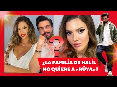 What's going on? Does Halil İbrahim Ceyhan's family not want Rüya?