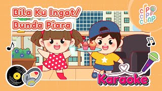 Download lagu Bila Kuingat/ Bunda Piara Karaoke Versi | Lagu Anak Indonesia mp3