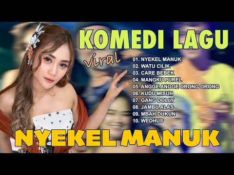 KOMEDI LAGU VIRAL - NYEKEL MANUK SAMPAI WEDHUS
