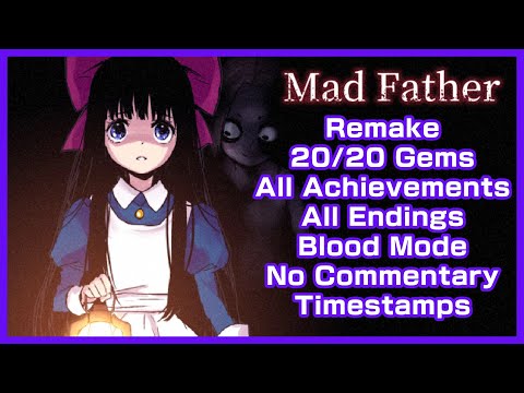 Mad Father Remake | All Endings | 100% Walkthrough | All Achievements | No Commentary