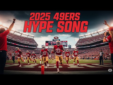 2025 San Francisco 49ers Hype Anthem: Reigniting the Faithful Niner Empire Fans #49ers #song