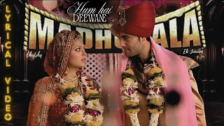 Download lagu Hum Hai Deewane Duet Song || Madhubala - Ek Ishq Ek junoon || Arijith Singh, Komal Rizvi mp3