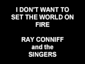 I Don't Want To Set The World On Fire - Ray Conniff and the Singers