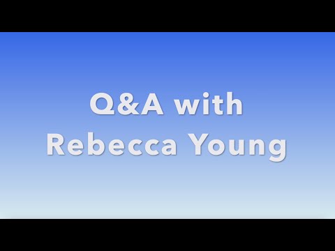 Rebecca Young Q&A Full Series