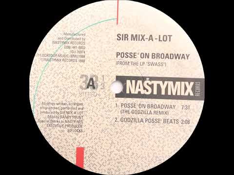 Sir Mix-A-Lot - Posse' On Broadway (The Godzilla Remix)(Nastymix Records 1988)