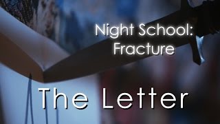 Night School Fracture: The Letter (Bonus Trailer)