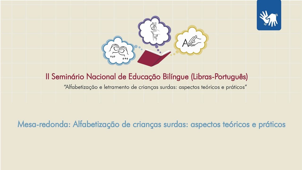 II SNEB | Mesa-redonda: alfabetização de crianças surdas - aspectos teóricos e práticos