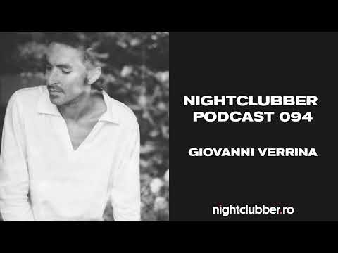 Giovanni Verrina, Nightclubber Podcast 94