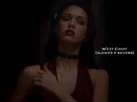 𝐖𝐞𝐬𝐭 𝐂𝐨𝐚𝐬𝐭 (𝐬𝐥𝐨𝐰𝐞𝐝 + 𝐫𝐞𝐯𝐞𝐫𝐛) 𝐋𝐚𝐧𝐚 𝐃𝐞𝐥 𝐑𝐞𝐲