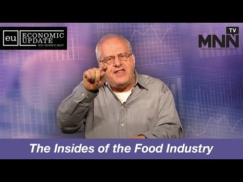 Economic Update with Richard Wolff: The Insides of the Food Industry