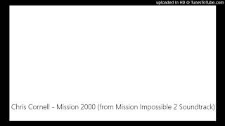 Chris Cornell - Mission 2000 (from Mission Impossible 2 Soundtrack)