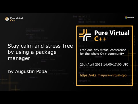Stay calm and stress-free by using a package manager: an overview of vcpkg